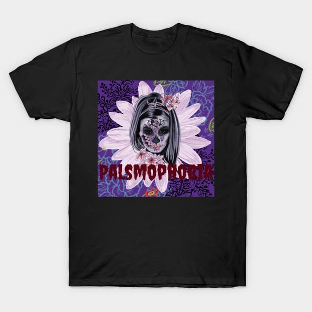 Palsmophobia T-Shirt by AeySa